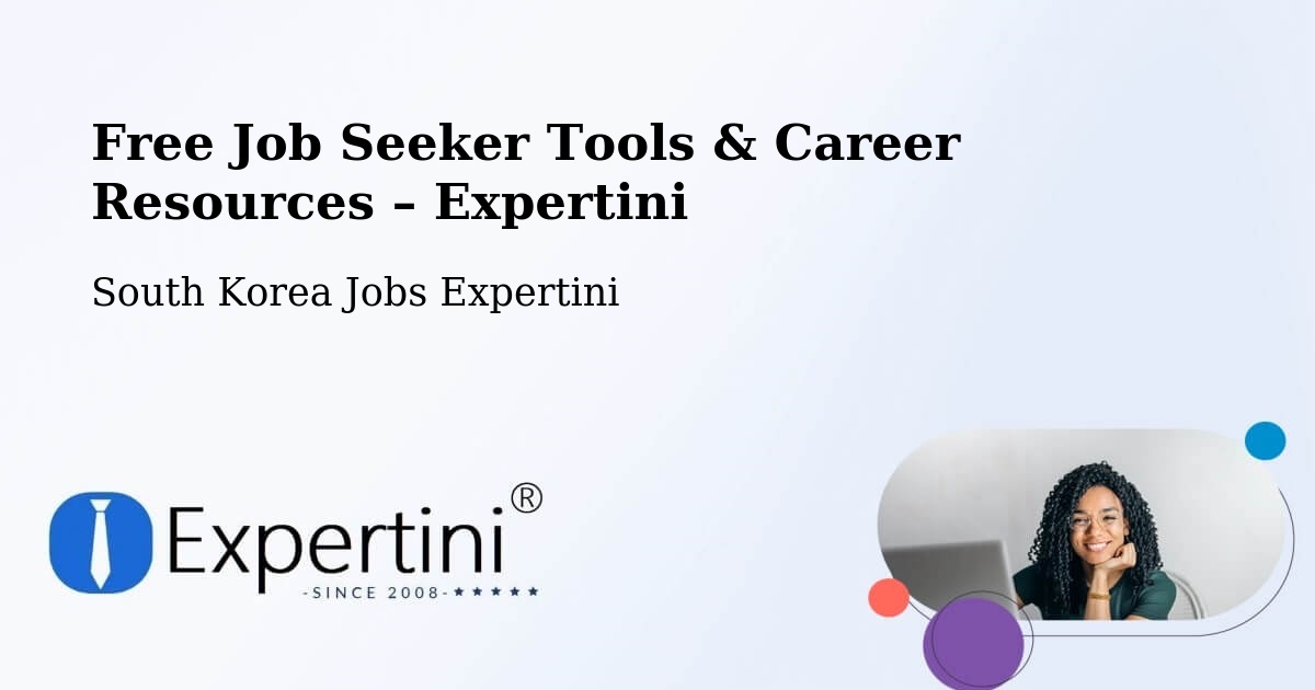 Free Job Seeker Tools & Career Resources – Pyeongtaek - Pyeongtaek, South Korea Jobs Expertini